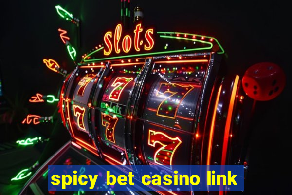 spicy bet casino link